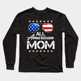 4th of July Shirt ALL AMERICAN MOM USA Flag Patriotic Family Long Sleeve T-Shirt